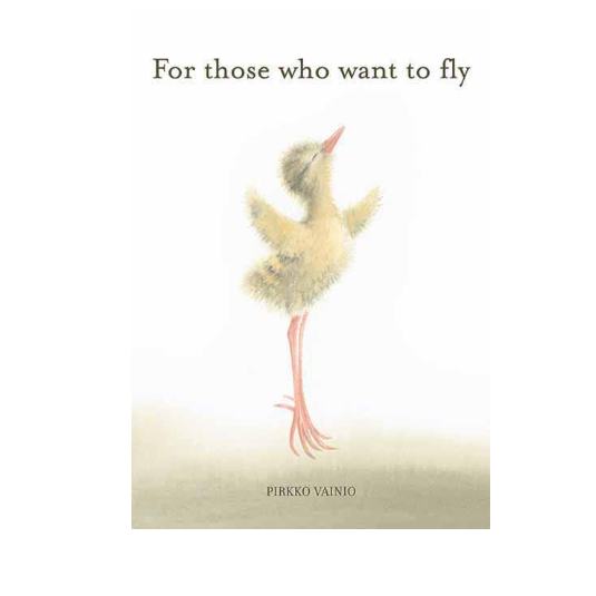 For Those Who Want To Fly
