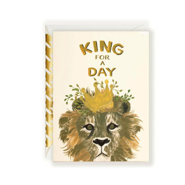 King For A Day Lion with Crown Greeting Card