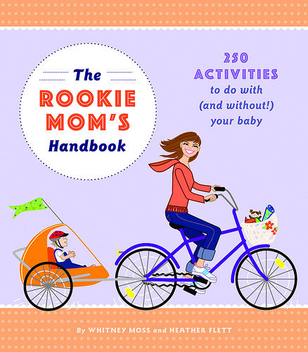The Rookie Mom's Handbook