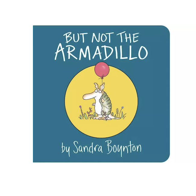But Not The Armadillo