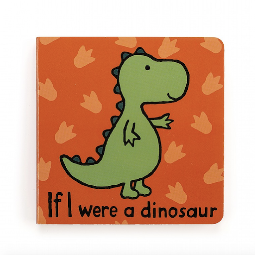 If I Were A Dino Board Book