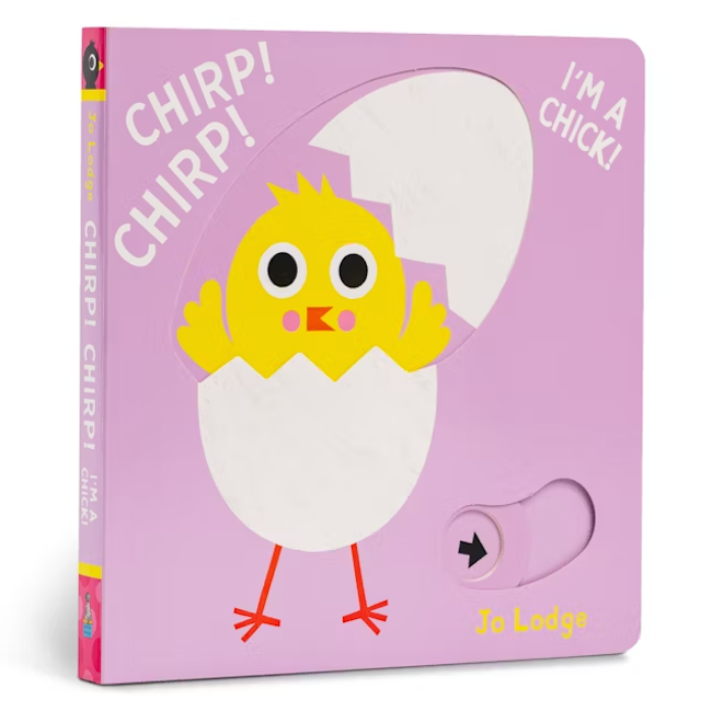Chirp! Chirp! I’m a Chick!