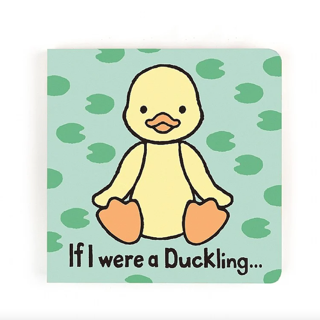 If I were a Duckling Board Book