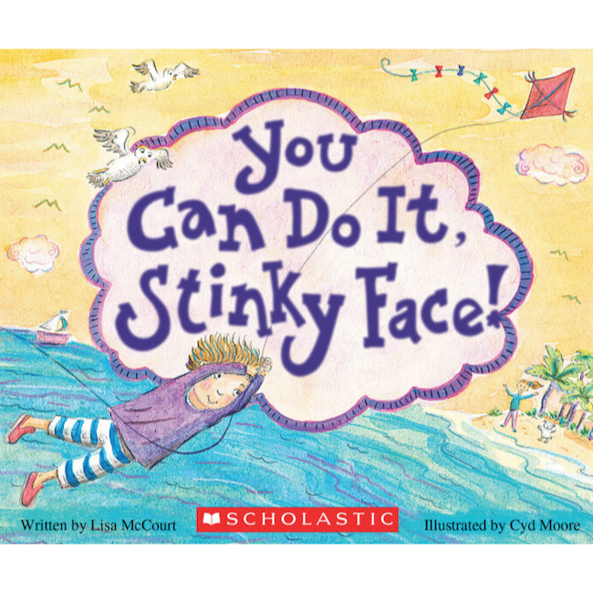 You Can Do It, Stinky Face!