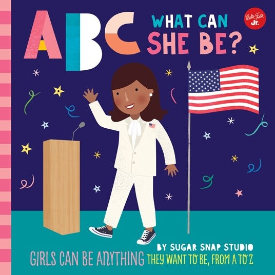 ABC For Me: ABC What Can She Be?