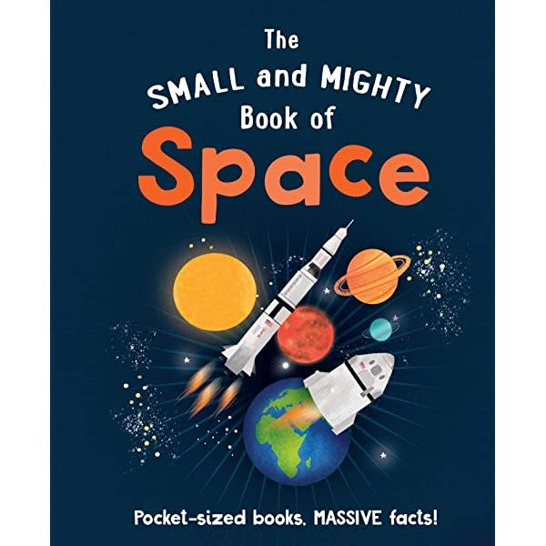 Small And Mighty Book Of Space