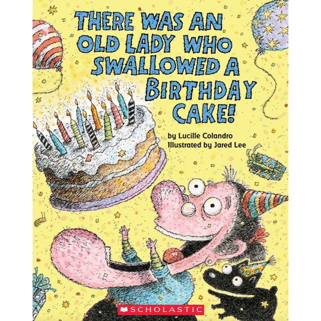 There Was An Old Lady Who Swallowed a Birthday Cake