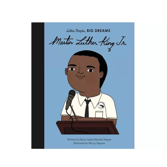 Little People, Big Dreams Martin Luther King Jr