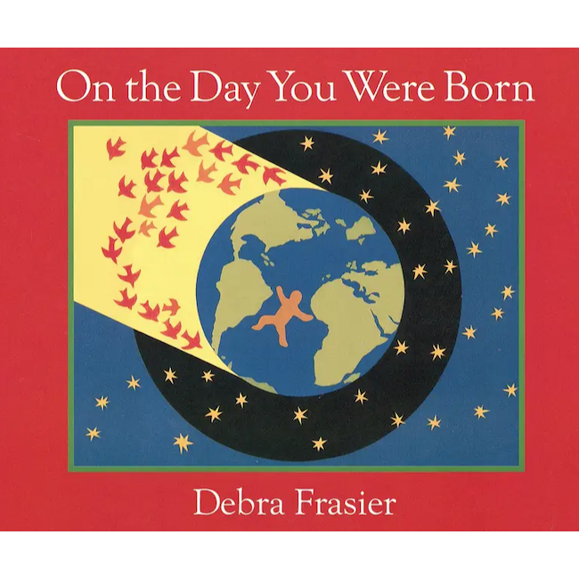 On the Day You Were Born Board Book