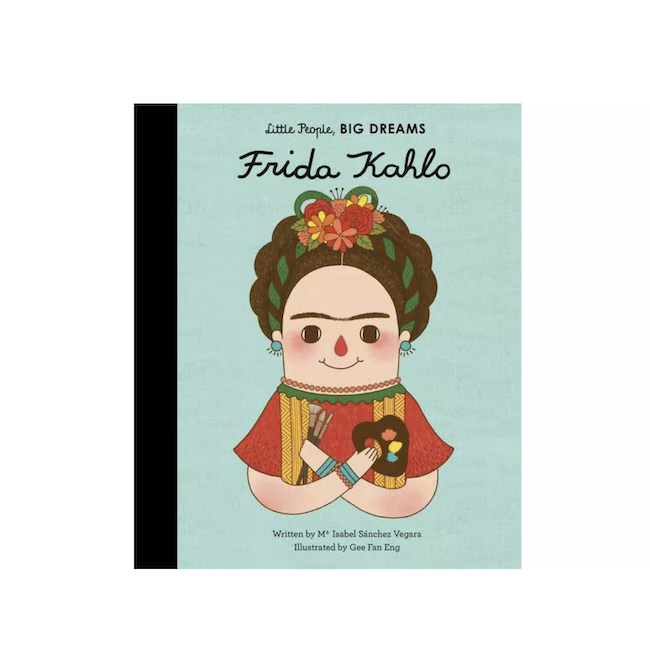 Little People, Big Dreams Frida Kahlo