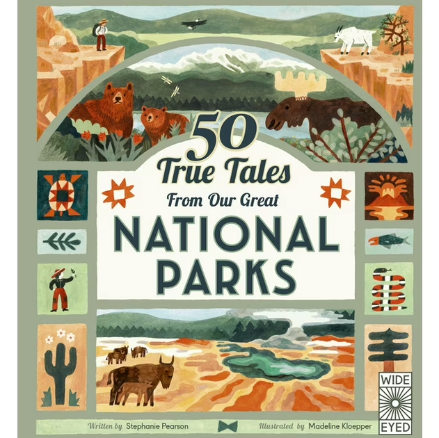 50 True Tales from Our Great National Parks