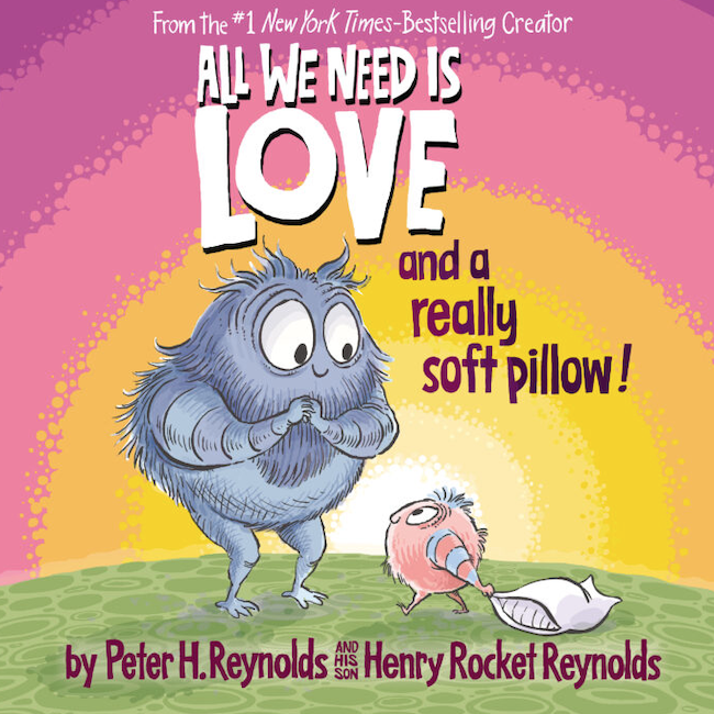 All We Need Is Love and A Really Soft Pillow