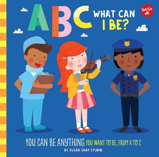 ABC For Me: ABC What Can I Be