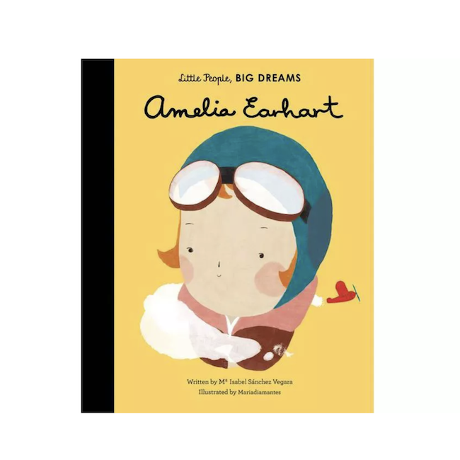 Little People, Big Dreams Amelia Earhart