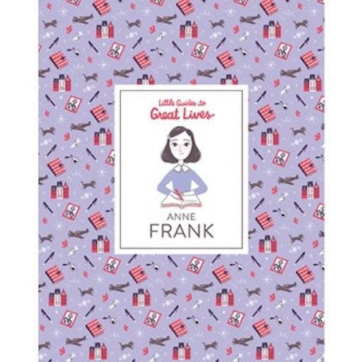 Little Guides To Great Lives Anne Frank