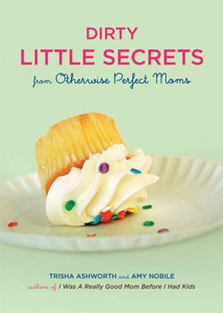 Dirty Little Secrets
