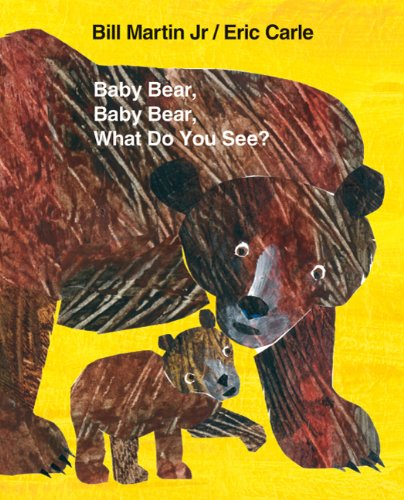 Baby Bear Baby Bear What Do You See Board Book