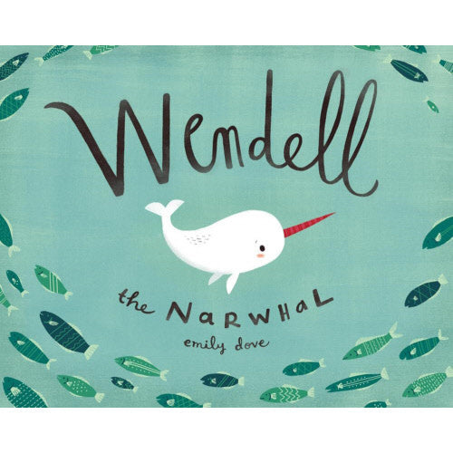 Wendell The Narwhal Book