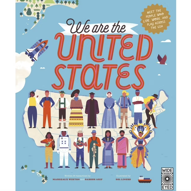 50 States We Are the United States: Meet the People Who Live, Work, and Play Across the USA