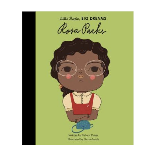 Little People, Big Dreams Rosa Parks